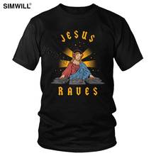 Jesus Raves DJ T shirt Men Short Sleeved Cotton Christianity T-shirt Round Neck Fashion Designer Tee Regular Fit Music Tops 2024 - buy cheap