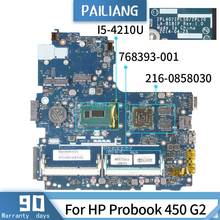 PAILIANG placa base para portátil HP Probook 450 G2 placa base LA-B181P 768393-601 Core SR1EF i5-4210U 216-0858030 probado DDR3 2024 - compra barato