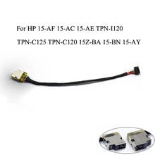 New For HP 15-AF 15-AC 15-AE TPN-I120 TPN-C125 TPN-C120 15Z-BA 15-BN 15-AY DC Power Jack Cable Charging Connector Port Wire Cord 2024 - buy cheap