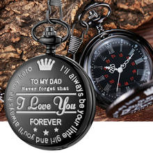 To My DAD I Love You FOREVER, Reloj de bolsillo, regalos para el Día del Padre, regalo de cumpleaños, textos grabados con láser, cadena Fob, colgante 2024 - compra barato