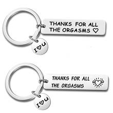 Custom Keyring Engraved Thank for All The Orgasms I Love You Key Ring Couple Keychain Jewelry Gifts Give To My Boyfriend Husband 2024 - buy cheap