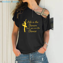 Camiseta de bailarina is the the you are the dance, camiseta feminina estampada verão, manga curta em algodão, camiseta feminina irregular 2024 - compre barato