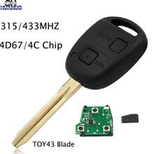 Llave remota de 2 botones para Toyota Camry Prado Corolla, alarma de vehículo de 315 MHz / 433 Mhz, Chip 4C/4D67 con hoja Toy43 sin cortar 2024 - compra barato