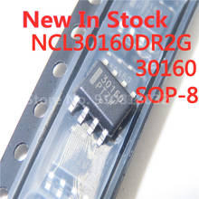 Controlador LED de corriente constante 30160 NCL30160 NCL30160DR2G SOP-8, IC original, nuevo, 5 unids/lote 2024 - compra barato