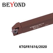 BEYOND KTGFR KTGFR1616H16 KTGFR2020K16 H16F High Hardness Turning Tool Holder KTGFR2020 Lathe Cutter Bar CNC Cutting Shank 2024 - buy cheap