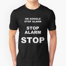 Ok Google T Shirt 100% Pure Cotton Google Stop Alarm Voice Recognition 2024 - buy cheap