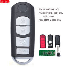 KEYECU OEM Board Smart Remote Key Fob FSK 315MHz ID49 Chip for Mazda 3 6 Miata 2013-2016 FCC: SKE13D01 2024 - buy cheap
