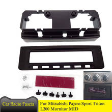 Radio Fascia para Mitsubishi Pajero Sport Triton L200 Mornitor MID DVD, Panel estéreo, Kit de montaje de tablero, embellecedor de instalación 2024 - compra barato