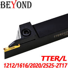 BEYOND 100% Original TTEL TTER TTER1212-2T17 TTER1616-2T17 TTER2020-2T17 TTER2525 CNC Turning Tool Holder 12MM Carbide Inserts 2024 - buy cheap