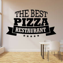 Лучшая виниловая наклейка на стену в виде пиццы, итальянская еда, знак, наклейка на окно, ресторан, фраза, пицца, искусство, Настенные обои для rRstaurant M183 2024 - купить недорого