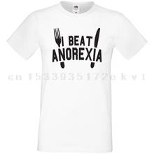 I Beat Anorexia T-Shirt Tee Top Unisex Womens Mens Skinny Diet Fat Food Gift New T Shirts Funny Tops Tee New Unisex Funny Tops 2024 - buy cheap