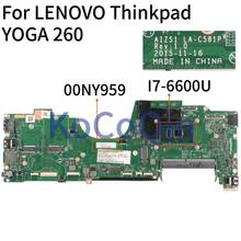 Placa base para portátil LENOVO Thinkpad YOGA 260, SR2F1, I7-6600U, AIZS1, LA-C581P, 00NY959, 01LV840, 01LV837 2024 - compra barato