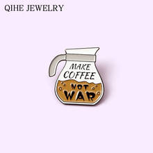 Coffee Pot Soft Enamel Pins Custom "Make Coffee Not War" Brooches Cartoon Badges Lapel Pin Jewelry Gift for Friends Wholesale 2024 - buy cheap