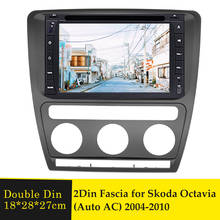 2Din Autoradio Fascia for Skoda Octavia  (Automatic Aircon) 2004-2010 Audio Stereo Panel Mounting Trim Frame Adapter Facia Plate 2024 - buy cheap