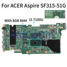 Laptop Motherboard For ACER Swift 3 SF315-51G I3-7100U 8GB Notebook Mainboard BE5EA SR343 With 8GB RAM 2024 - buy cheap