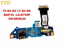 Original for DELL  15 R3 R4 17 R4 R5  USB board 115 R3 R4 17 R4 R5   BAP10  LA-D759P  CN-0R40JH  tested good free shipping 2024 - buy cheap