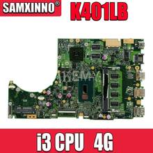 For Asus K401L K401LB K401LN K401LX laptop Motherboard REV2.0 DDR3 GT940 with processor 4GB memory on board mainboard tested OK 2024 - buy cheap