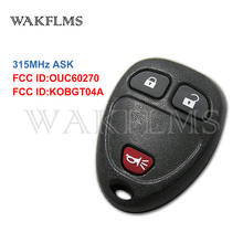 2PCS/lot 3 Button Remote Key 315MHz Fob for Chevrolet Buick Cadillac Enclave Escalade Sierra Savana Traverse KOBGT04A OUC60270 2024 - buy cheap