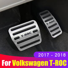 Для Volkswagen VW T-ROC Troc 2017 2018 2019 2020 ножная педаль для автомобиля крышка колодки акселератора Топливные Тормозные педали крышка аксессуары 2024 - купить недорого