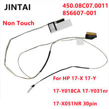 For HP 17-X 17-Y 17-Y018CA 17-Y031nr 17-X051NR LCD Screen cable 450.08C07.0011 856607-001 Non Touch 30pin 2024 - buy cheap