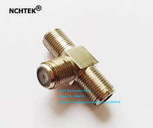 NCHTEK Copper F type Triple 3 Female Jack Adapter Connector T-Adapter/Free Shipping/5PCS 2024 - buy cheap