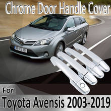 Стайлинг для Toyota Avensis T250 T25 2003 ~ 2009, наклейки, украшение, хромированная крышка ручки двери, ремонт, автомобильные аксессуары 2024 - купить недорого
