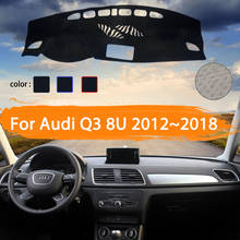 For Audi Q3 8U 2012~2018 Car Dashboard Cover Dashmat Avoid light  Sun Shade Carpet Car Accessories 2013 2014 2015 2016 2017 2024 - buy cheap