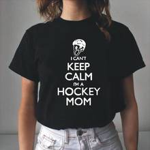 Verão casual t camisa das mulheres topos não pode manter a calma hockey mãe harajuku camisa mulher tshirts de manga curta mais tamanho camiseta femme 2024 - compre barato