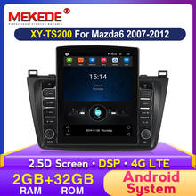 MEKEDE Tesla Style DSP Android Car Audio Multimedia Player for Mazda 6 Rui Wing 2008 2009 2010 2011 2012-2014 Wifi Radio GPSnavi 2024 - buy cheap
