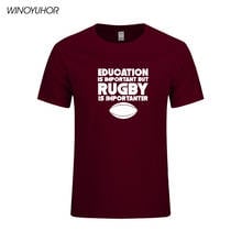 Education Is Important But Rugbying Is Importanter T Shirt Gift Mens Print T-shirts 100% Cotton Tops Short Sleeve O-Neck Tee 2024 - buy cheap