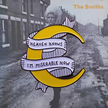 The Smiths - Heaven Knows I'm Miserable Now Enamel Pin Yellow Moon 1984 Rock Music Badge 2024 - buy cheap