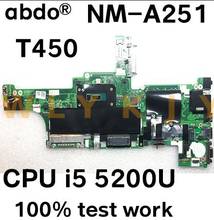AIVL0 NM-A251 подходит для Lenovo ThinkPad T450 Материнская плата ноутбука 00HN501 00HN505 00HN506 CPU i5 5200U 100% тестовая работа 2024 - купить недорого