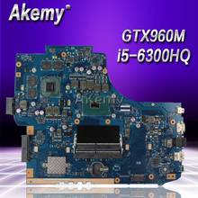 Akemy GL752VW Laptop motherboard For Asus GL752VW GL752V GL752 Test original mainboard I5-6300HQ GTX960M 2024 - buy cheap