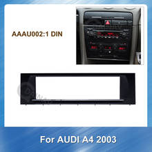 1Din Car Radio Fascia GPS Navigation Fascia Panel For AUDI A4 2003 Car Stereo Autoradio Auto Refitting DVD Frame 2024 - buy cheap