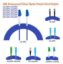 Бронированный волоконно-оптический патч-корд LC ST SC /UPC - LC SC FC UPC /APC, кабель 3,0 мм SC APC SM SX 3M FTTH G652D 5 шт./лот 2024 - купить недорого