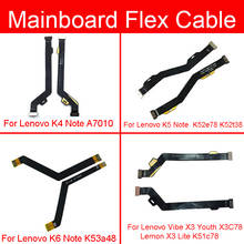 Motherboard Flex Cable For Lenovo Vibe Lemon X3 Lite X3C78 K51c78 K4 K5 K6 Note A7010 K51c78 K52e78 K53a48 Mainboard Flex Ribbon 2024 - buy cheap