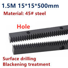 2pcs 1.5M rack 15*15*500mm spur rack hole distance 100mm 1.5mod straight rack finished hole punching drilling cnc rack 45# steel 2024 - buy cheap