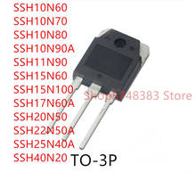 10PCS SSH10N60 SSH10N70 SSH10N80 SSH10N90A SSH11N90 SSH15N60 SSH15N100 SSH17N60A SSH20N50 SSH22N50A SSH25N40A SSH40N20 TO-3P 2024 - buy cheap