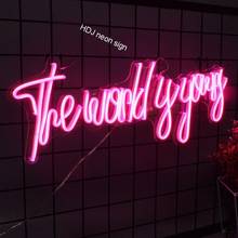 The World Is Yours Custom LED Neon Sign Letter Light Wall Hanging Decor For Cafe Bar Bedroom Wedding Party Background Neon Light 2024 - buy cheap