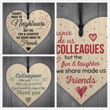 Special And Few Colleagues Wooden Hanging Heart Plaque Sign Chance Made Us Colleague Neighbor Christmas Home DIY Tree Decoration 2024 - buy cheap