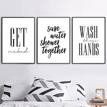 Modern Black White Wash Hands Save Water Quote Canvas Painting Print Get Wall Art Home Decor Naked Quote Bathroom Poster 2024 - buy cheap