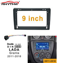 9 Polegada fascias do carro para lada granta 2011-2018 um/duplo din carro dvd quadro adaptador instalar painel traço montagem instalação 2024 - compre barato