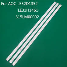Светодиодный ТВ подсветка для АОС 315LM00002 LE32D1352 LE31H1461 32 дюймовый светодиодный бар Подсветка металлических полос линейка GJ-2K15 D2P5 D307-V1 V1.1 2024 - купить недорого
