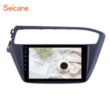 Seicane 2din Android 8.1 Car Radio 9 inch For Hyundai i20 2018 2019 Left Hand Drive Stereo GPS car Multimedia Player 2024 - buy cheap