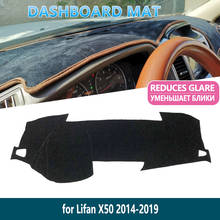 for Lifan X50 2014 2015 2016 2017 2018 2019 Anti-Slip Dashboard Mat Cover Inner Sun Shade Dash board Car Accessories 2024 - buy cheap