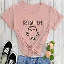 Best Cat Mom Ever Graphic Printed Funny Shirt New Arrival Casual 100%Cotton Funny T Shirt Cute Cat Mom Shirt Cat Lover Gift Tees 2024 - buy cheap