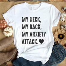 My Neck My Back My Anxiety Attack T Shirt Funny Lyric Graphic Cotton Tees 2024 - buy cheap