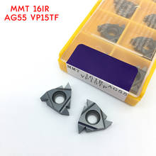 MMT 16IR AG55 VP15TF carbide inserts Thread Turning tool cutting tool Lathe Tools Milling cutter CNC tool 16IRAG55 2024 - buy cheap