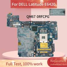 CN-0RFCPG 0RFCPG Laptop motherboard For DELL Latitude E6420 Mainboard LA-6591P QM67 2024 - buy cheap