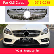 Diamond front  grille for mercedes CLS Class W218 2015-2018 CLS300 CLS350 CLS450 CLS500 ABS sport front bumper grill car styling 2024 - buy cheap